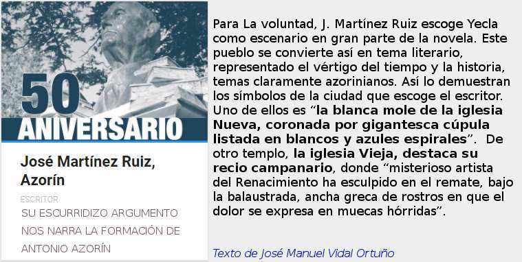 La voluntad, J. Martínez Ruiz escoge Yecla como escenario en gran parte de la novela