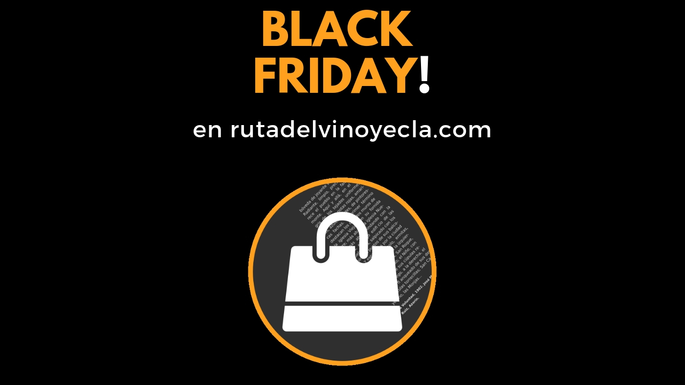Black Friday a la Ruta del Vino de Yecla