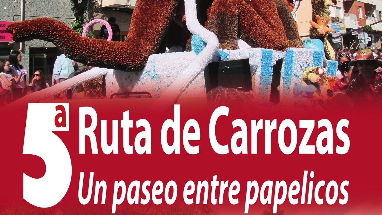 5º Ruta de carrozas. Un paseo entre papelicos5º Ruta de carrozas. Un paseo entre papelicos